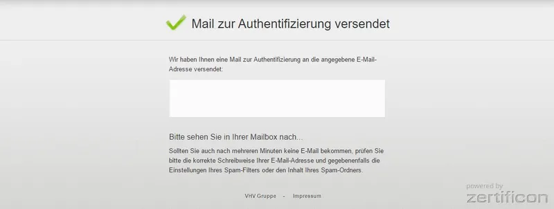 E-Mail zur Authentifizierung versendet E-Mail zur Authentifizierung versendet