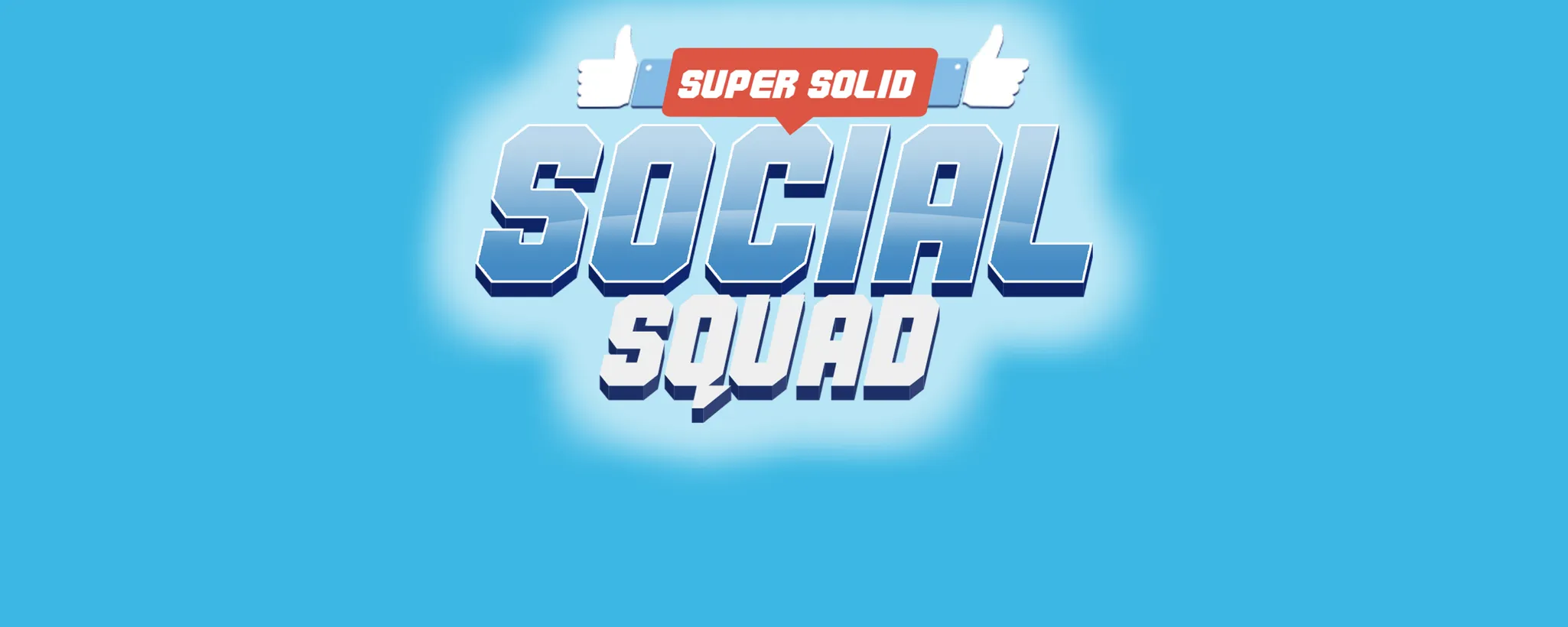 Super Solid Social Squad